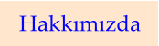 Hakkımızda